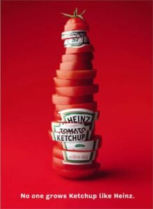 Copy creativo de la campaña “No one makes Ketchup like Heinz" 